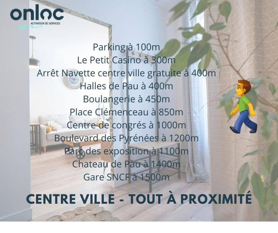 Onloc - Appart Reveil Proche Halles Avec Parking Pau Eksteriør billede
